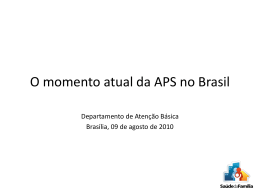 O momento atual da APS no Brasil