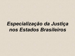 Especialização da Justiça nos Estados Brasileiros