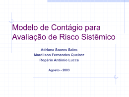Modelo de Contágio para Avaliação de Risco Sistêmico