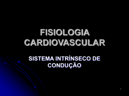 fisiologia cardiovascular sistema intrínseco de condução