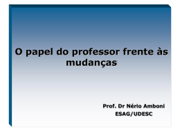 O Papel do Professor Frente às Mudanças - Prof. Dr Nério