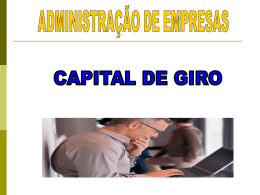 Aula Capital de Giro - Unidade III - Estratégias Financeiras