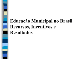 Educação Municipal no Brasil Recursos, Incentivos e