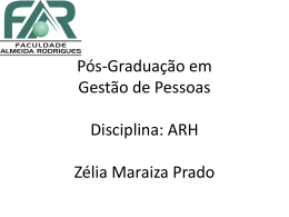 Pós-Graduação em Gestão Estratégica Empresarial Disciplina: ARH