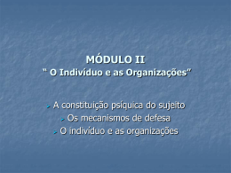 MÓDULO II “ O Indivíduo e as Organizações”