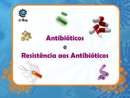 Antibióticos Resistentes: Apresentação (MS Power Point)