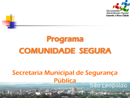 Comunidade Segura - Prefeitura Municipal de São Leopoldo