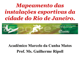 Mapeamento das instalações esportivas da cidade do Rio