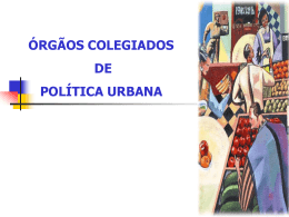 órgãos colegiados de política urbana