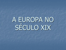 BEÁ_-_8º_ANO_-_A_EUROPA_NO_SÉCULO_XIX