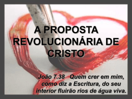 a proposta revolucionária de cristo!