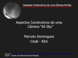Aspectos Construtivos de uma Câmera All-Sky
