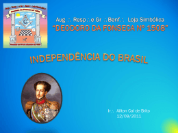 A Independência do Brasil - Palácio Maçônico de Nova Iguaçu