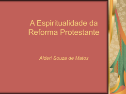 A Espiritualidade da Reforma Protestante