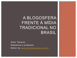A blogosfera frente à mídia tradicional no Brasil
