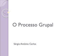 Texto 03 - O processo grupal, Sérgio Carlos