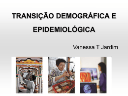 Aula 8 - 17-04-2012 Transicao demografica epidemiologica