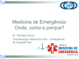 Medicina de Emergência: Onde, como e porque?