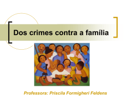 Dos crimes contra a família - Priscila Formigheri Feldens