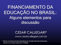 FINANCIAMENTO DA EDUCAÇÃO NO BRASIL: Alguns elementos