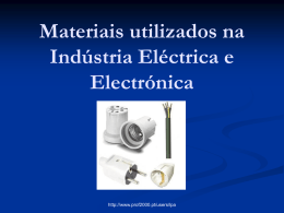 Materiais utilizados na Industria Eléctrica e Electrónica