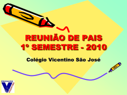 SEMANA PEDAGÓGICA 2010 - Colégio Vicentino São José