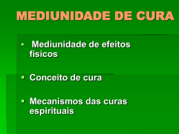 MEDIUNIDADE DE CURA E EFEITOS FÍSICOS