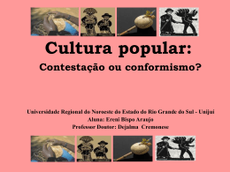 Cultura popular - contestação ou conformismo ppt