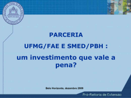 PARCERIA UFMG/FAE E SMED/PBH