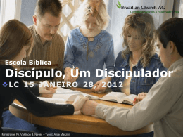 Escola Bíblica Discípulo, Um Discipulador