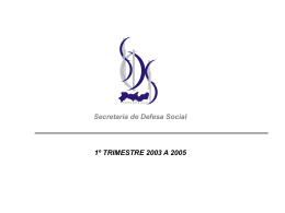1º trimestre 2003 a 2005 - Secretaria de Defesa Social