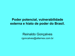 Poder potencial, vulnerabilidade externa e hiato de poder do Brasil.