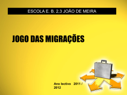 JOGO DA MIGRAÇÕES - WIKI João de Meira