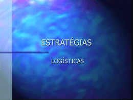 Estratégias logísticas apresentação