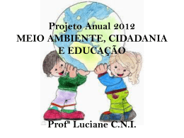Projeto Anual 2012 MEIO AMBIENTE, CIDADANIA E EDUCAÇÃO