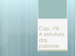 Cap._VIII_-_A_estrutura_das_palavras