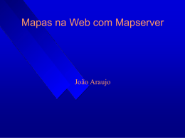 Mapas na Web com Mapserver