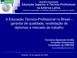 Educação Superior e Técnico-Profissional na América Latina