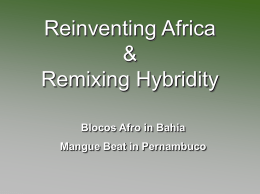 Reinventing Africa & Remixing Hybridity