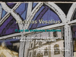 Andreas Vesalius - Dr. Luiz Carlos Bertges