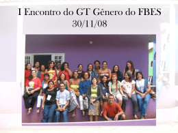 I Encontro do GT Gênero do FBES 30/11/08