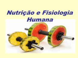 Nutrição e Fisiologia Humana