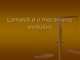 Lamarck e o mecanismo evolutivo