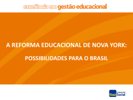 A Reforma Educacional de Nova York: possibilidades para o Brasil