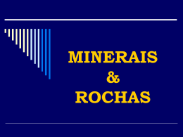 Introdução ao estudo das rochas e minerais