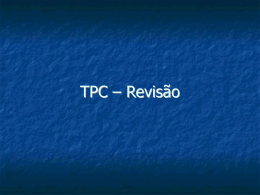 TPC – Revisão