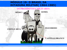 MÓDULO 19- O BRASIL DA DITADURA MILITAR( 1964