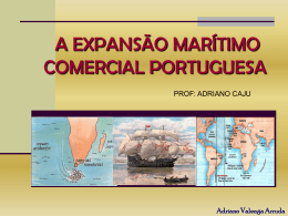 Brasil Colonial I A Expansão marítimo comercial portuguesa