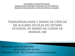 Transversalidade e o Ensino em Manaus.
