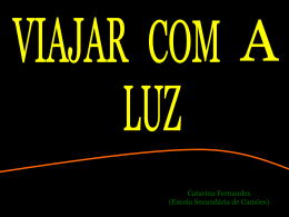 Viajar com a Luz (Astro Cosmos 2004)
